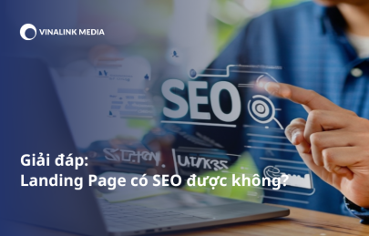 Giải đáp: Landing Page có SEO được không?